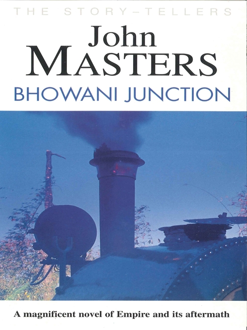 Title details for Bhowani Junction by John Masters - Available